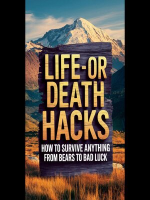 cover image of Life-Or-Death Hacks